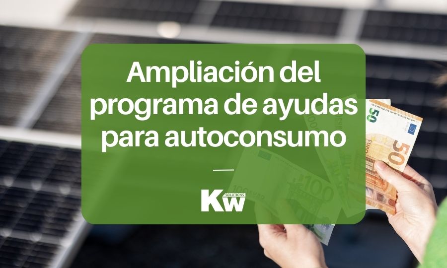 Ampliación del programa de ayudas para autoconsumo