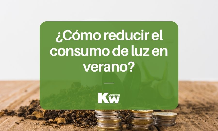 ¿Cómo reducir el consumo de luz en verano?