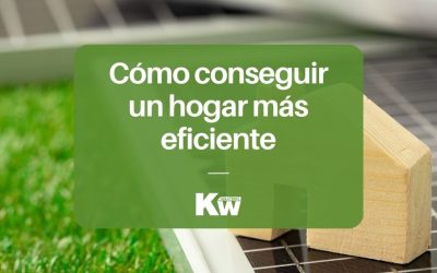 Cómo conseguir un hogar más eficiente energéticamente