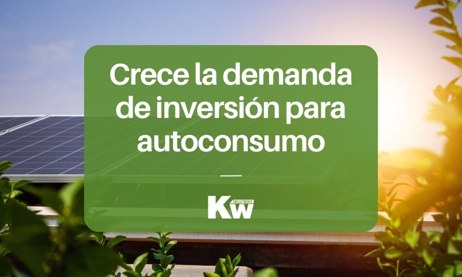 Crece la demanda de inversión para autoconsumo eléctrico