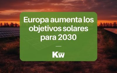 Europa aumenta los objetivos fotovoltaicos para 2030
