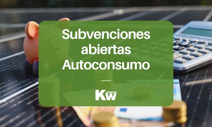 Subvenciones abiertas Autoconsumo