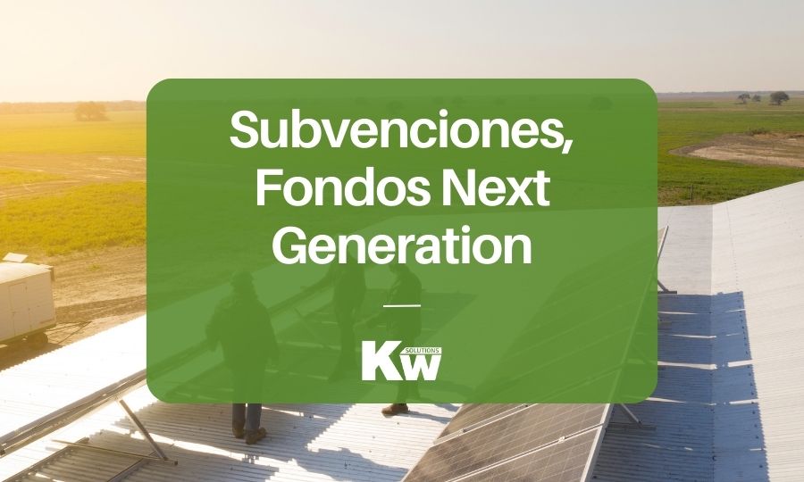 Subvenciones de fotovoltaica, Fondos Next Generation